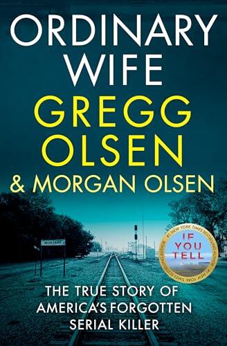 Ordinary Wife: The true story of America's forgotten serial killer