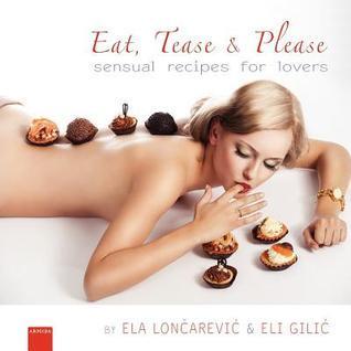 EAT, TEASE & PLEASE