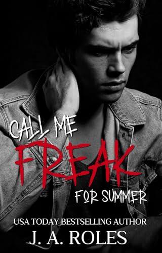 CALL ME FREAK FOR SUMMER: A dark psychological thriller romance