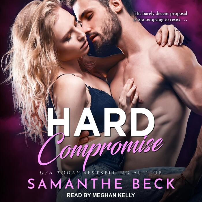 Hard Compromise: Compromise Me Series, Book 2