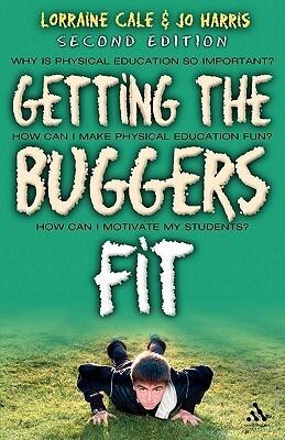Getting the Buggers Fit 2nd Edition