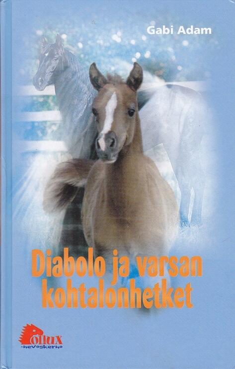 Diabolo ja varsan kohtalonhetket