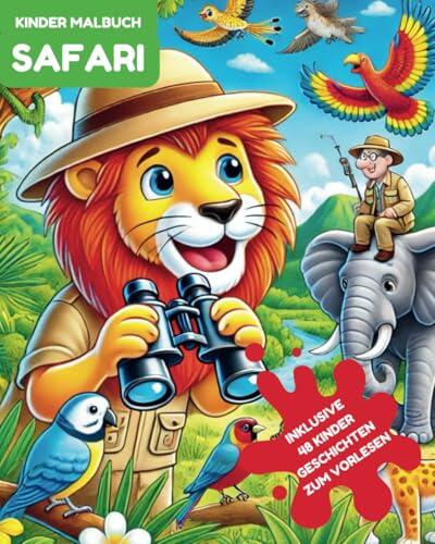 Die große Safari: Das lustige Malbuch für kleine Entdecker, inklusive 48 Kinder Geschichten