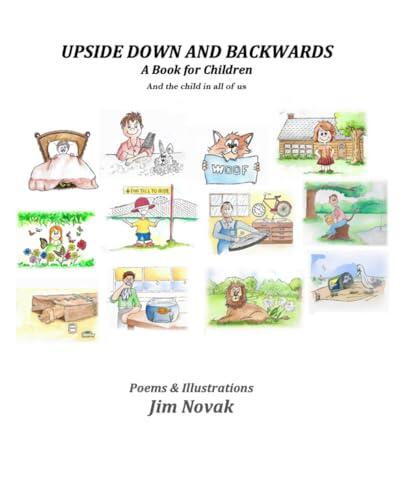 Upside Down and Backwards: A Book for Children