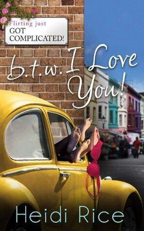 BTW: I Love You: Surf, Sea and a Sexy Stranger (One Hot Fling, Book 1) / Cupcakes and Killer Heels