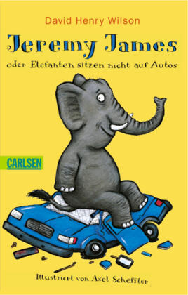 Jeremy James oder Elefanten sitzen nicht auf Autos