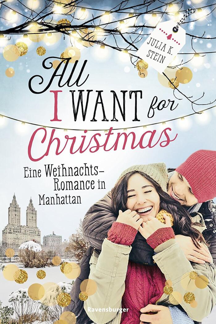 All I Want for Christmas: Eine Weihnachts-Romance in Manhattan