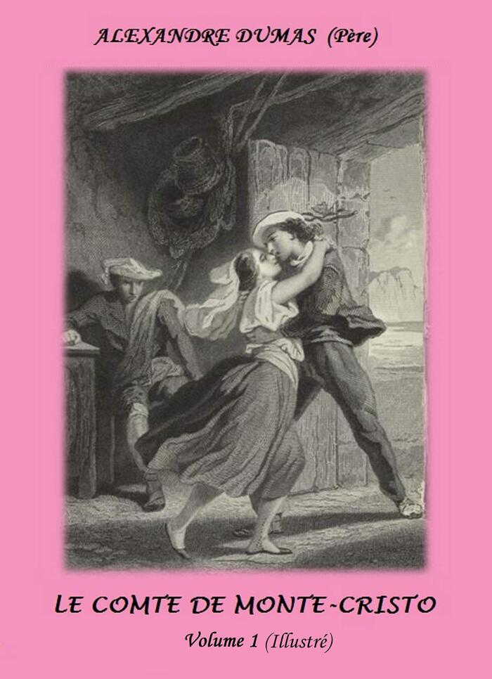 LE COMTE DE MONTE-CRISTO (Edition Illustrée)
