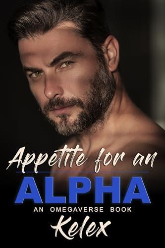 Appetite for an Alpha