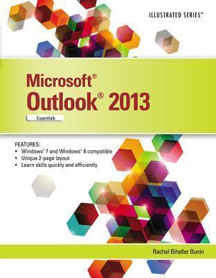 Microsoft Office Outlook 2013: Illustrated Essentials