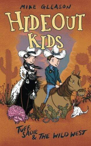 Tuff, Sadie & the Wild West (Book 1)