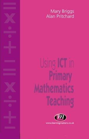 Using Ict in Primary Mathematics Teaching