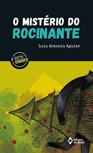 O mistério do Rocinante (A Sete Chaves)