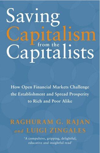 Saving Capitalism from the Capitalists