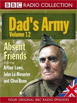Dad's Army, Volume 12: Absent Friends