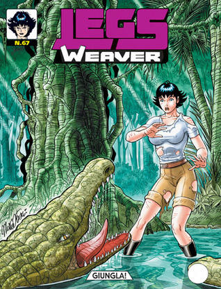 Legs Weaver n. 67: Jungla!