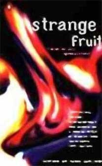 Strange Fruit: Tales of the Unexpected