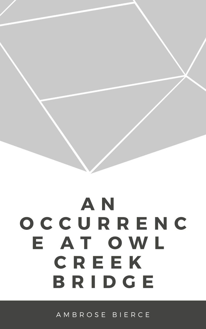 An Occurrence at Owl Creek Bridge