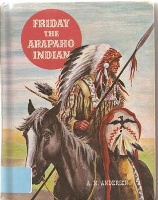 Friday:  The Arapaho Indian