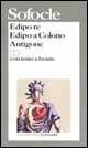 Edipo Re / Edipo a Colono / Antigone