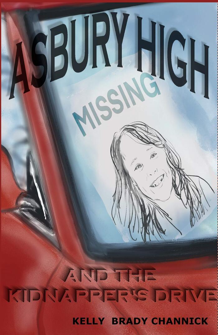 Asbury High and the Kidnapper's Drive: Asbury High Series, Book 4