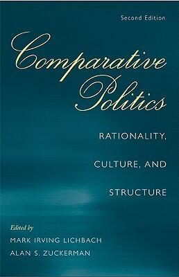 Comparative Politics: Rationality, Culture, and Structure, 2nd Edition