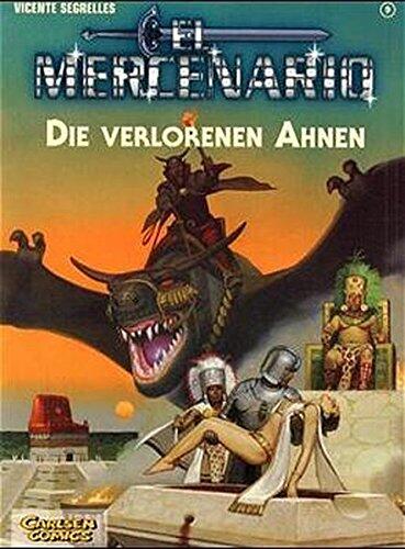 El Mercenario, Bd.9, Die verlorenen Ahnen