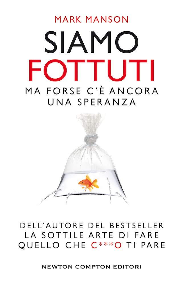 Siamo fottuti - Ma forse c'è ancora una speranza