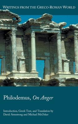 Philodemus, On Anger (Writings from the Greco-roman World)