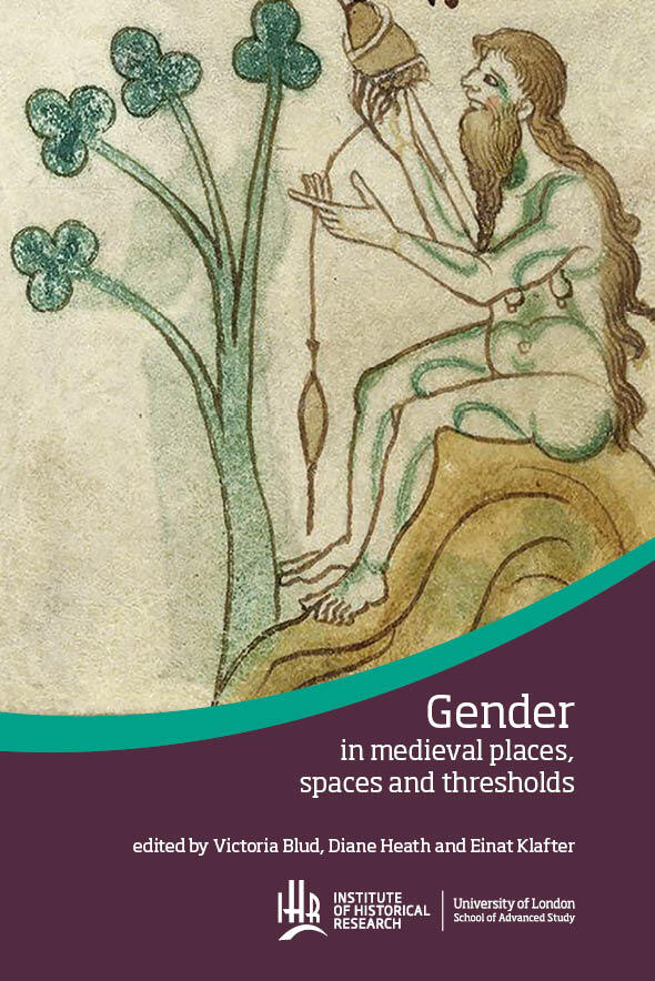 Gender in Medieval Places, Spaces and Thresholds
