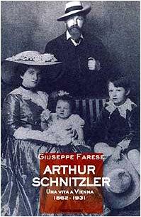 Arthur Schnitzler: Una Vita a Vienna