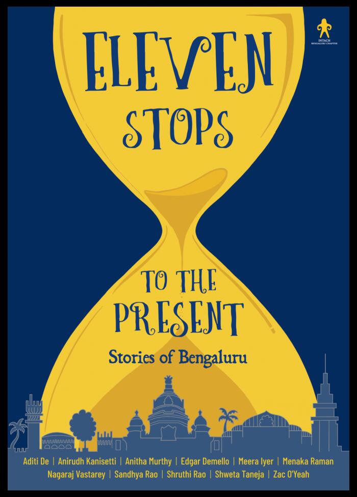 Eleven Stops to the Present: Stories of Bengaluru