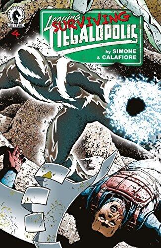 Leaving Megalopolis: Surviving Megalopolis