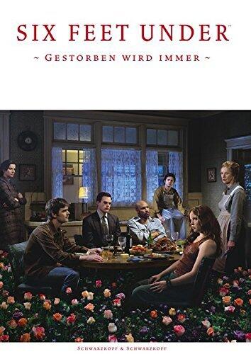Six Feet Under: Better Living Through Death - Gestorben wird immer