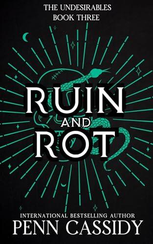Ruin and Rot: A Why-Choose Romantasy