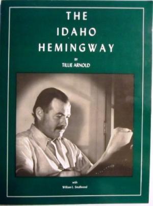 The Idaho Hemingway [ILLUSTRATED]