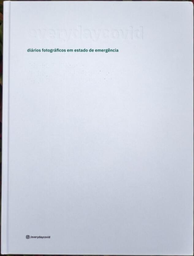 Everydaycovid: Diários Fotográficos em Estado de Emergência