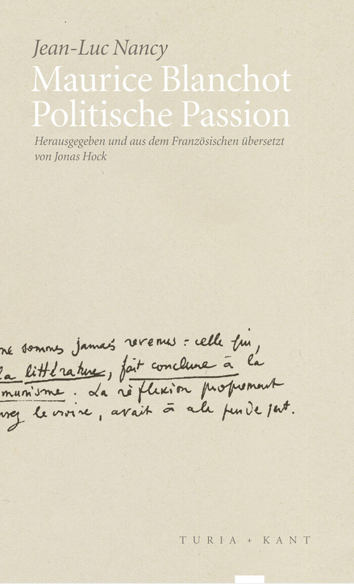 Maurice Blanchot - Politische Passion. Eine Brieferzählung von 1984, gefolgt von einem Brief von Dionys Mascolo
