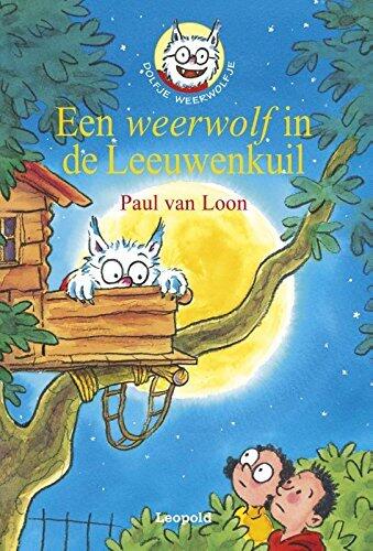 Een weerwolf in de Leeuwenkuil (Dolfje Weerwolfje Book 9)