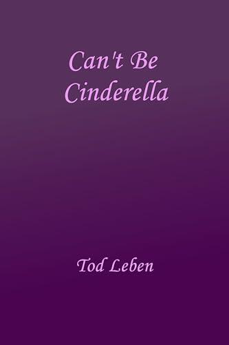 Can't Be Cinderella