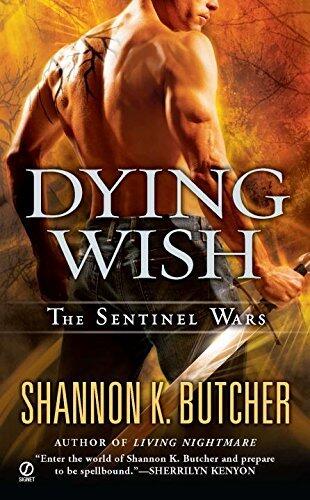 Dying Wish: A Novel of the Sentinel Wars by Shannon K. Butcher