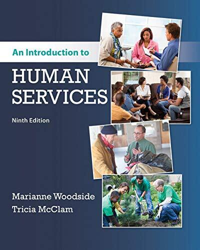 An Introduction to Human Services [with MBTI Complete + MindTap Counseling Access Code]