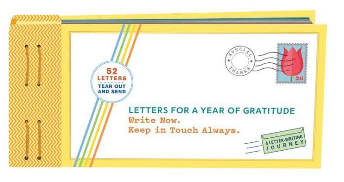 Letters for a Year of Gratitude: Write Now. Keep in Touch Always