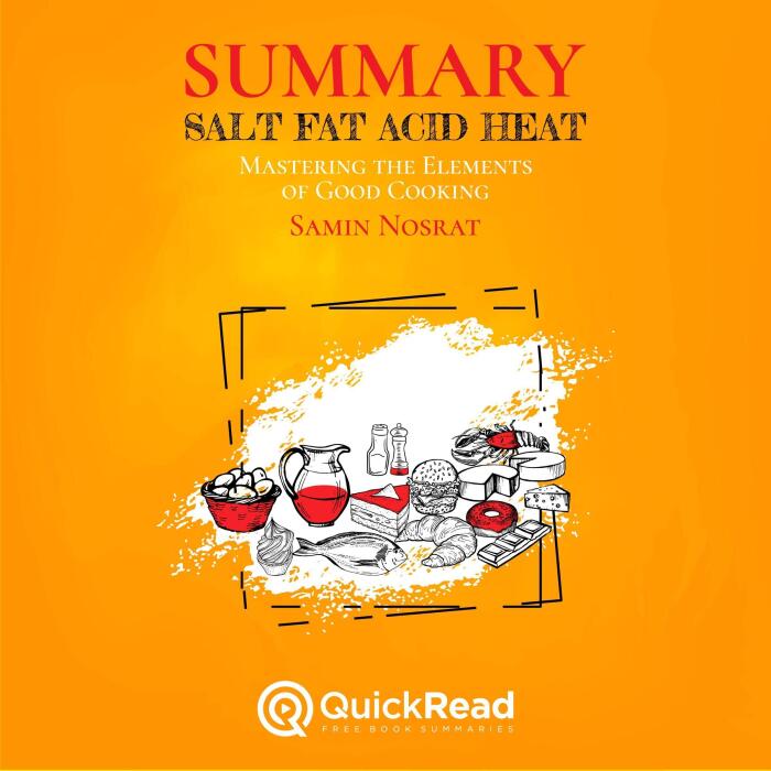 Summary of Salt, Fat, Acid, Heat