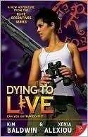 Dying to Live