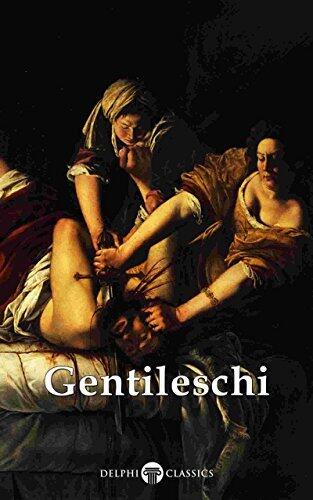 Delphi Complete Works of Artemisia Gentileschi