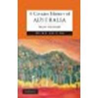 By Professor Stuart Macintyre A Concise History of Australia (Cambridge Concise Histories)