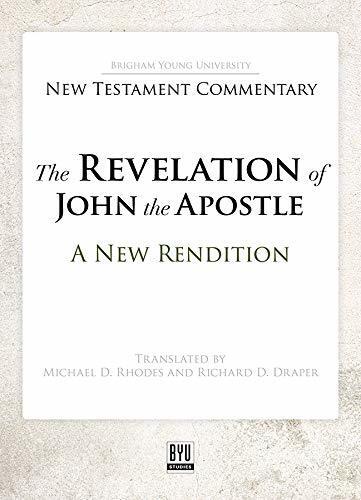 The Revelation of John the Apostle: A New Rendition