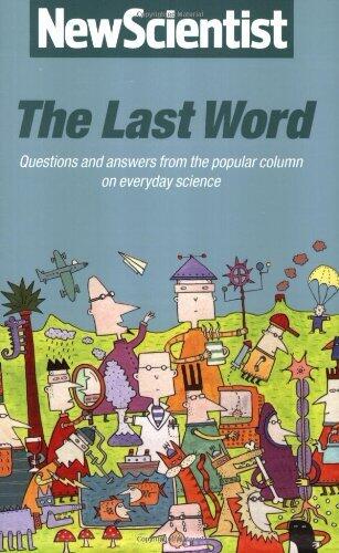 The Last Word : Questions and Answers from the Popular Column on Everyday Science by Mick O'Hare (Editor), Spike Gerrell (Illustrator) (1-Oct-1998) Paperback