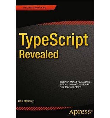 TypeScript Revealed